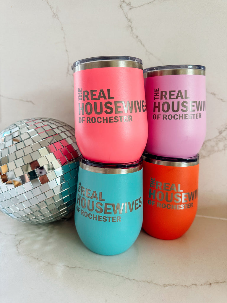 REAL HOUSEWIVES TUMBLER