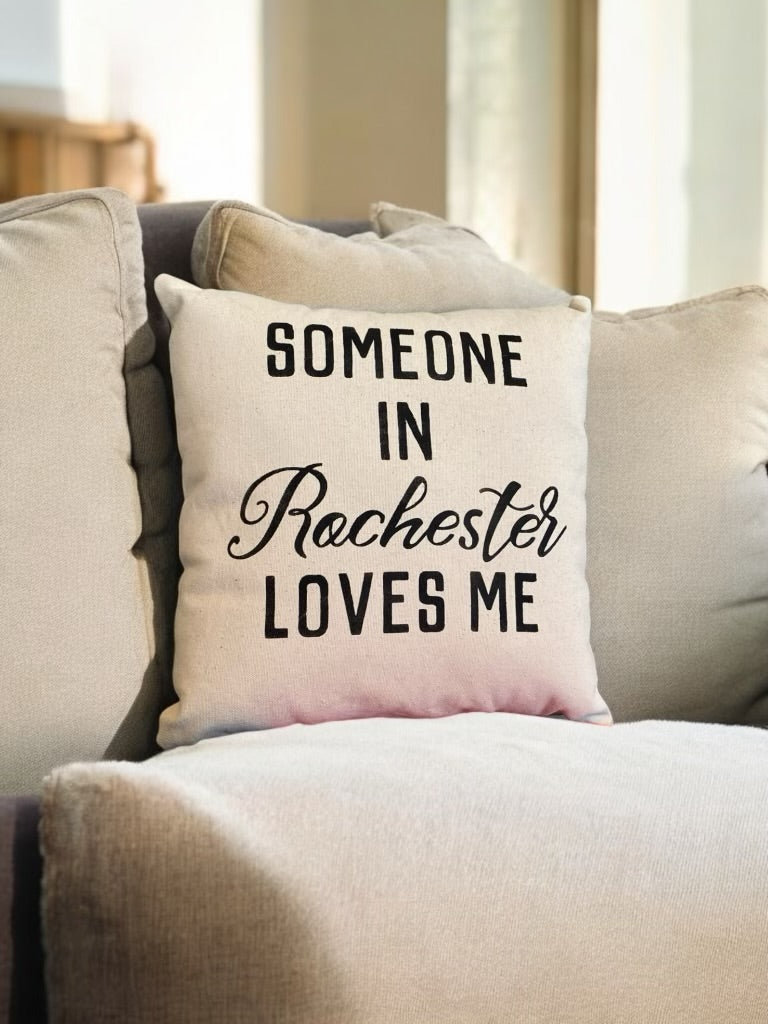 SOMEONE IN ROC LOVES ME PILLOW