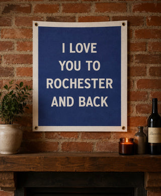 LOVE YOU TO ROC FELT BANNER