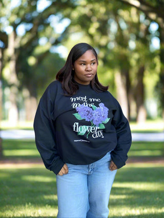 MEET ME IN THE FLOWER CITY SWEATSHIRT