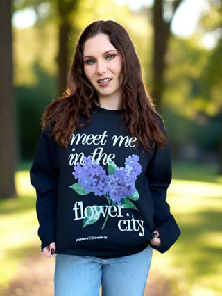 MEET ME IN THE FLOWER CITY SWEATSHIRT