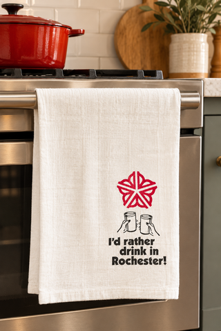 I'D RATHER DRINK IN ROC TEA TOWEL