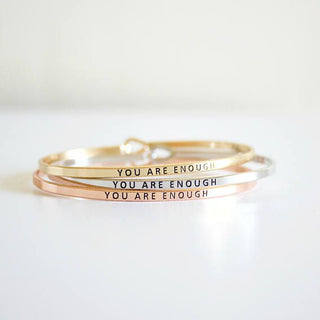 YOU ARE ENOUGH BANGLE BRACELET